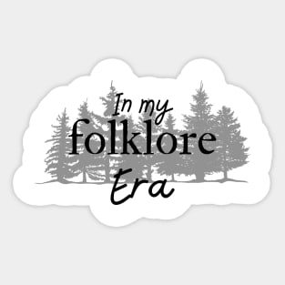 In my folklore era Sticker